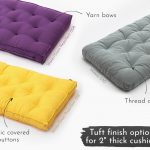 Cottoned tufting options for 2 inch cushions